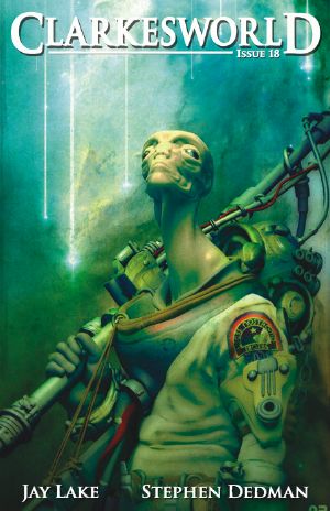 [Clarkesworld 18] • Clarkesworld Magazine - Issue 18